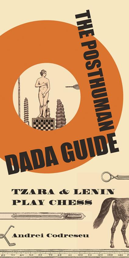 The Posthuman Dada Guide