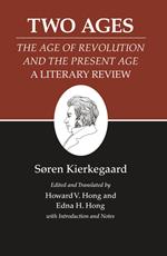 Two Ages: The Age of Revolution and the Present Age A Literary Review