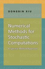 Numerical Methods for Stochastic Computations