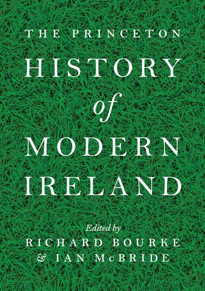 The Princeton History of Modern Ireland