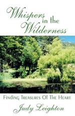 Whispers in the Wilderness: Finding Treasures of the Heart