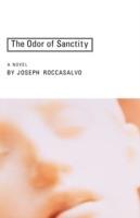 The Odor of Sanctity - Joseph Roccasalvo - cover