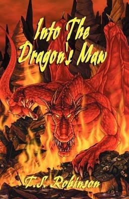 Into the Dragon's Maw - T S Robinson - cover