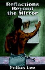 Reflections Beyond the Mirror