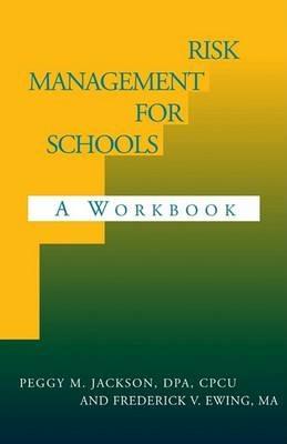 Risk Management for Schools - Peggy M Dpa CPU Jackson - cover