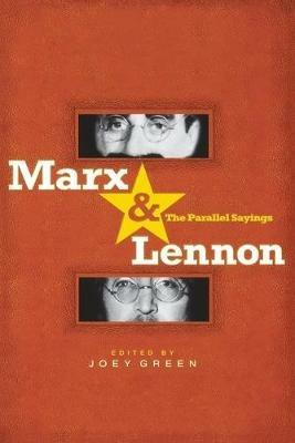 Marx & Lennon: The Parallel Sayings - Joey Green - cover