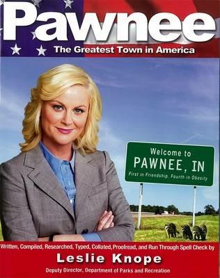 Pawnee: The Greatest Town in America - Leslie Knope - cover