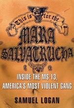 This Is for the Mara Salvatrucha