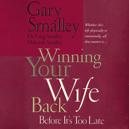 Winning Your Wife Back Before It's Too Late