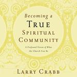 Becoming a True Spiritual Community