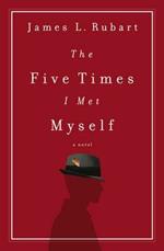 The Five Times I Met Myself