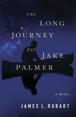 The Long Journey to Jake Palmer - James L. Rubart - cover