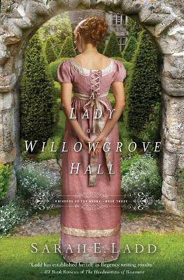 A Lady at Willowgrove Hall - Sarah E. Ladd - cover