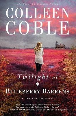 Twilight at Blueberry Barrens - Colleen Coble - cover