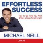 Effortless Success