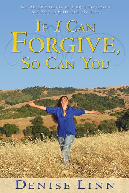 If I Can Forgive, So Can You