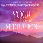 Yoga As a Form of Meditation