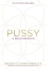 Pussy: A Reclamation