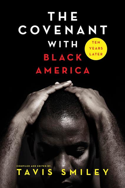 The Covenant with Black America - Ten Years Later