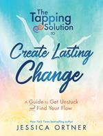 The Tapping Solution to Create Lasting Change