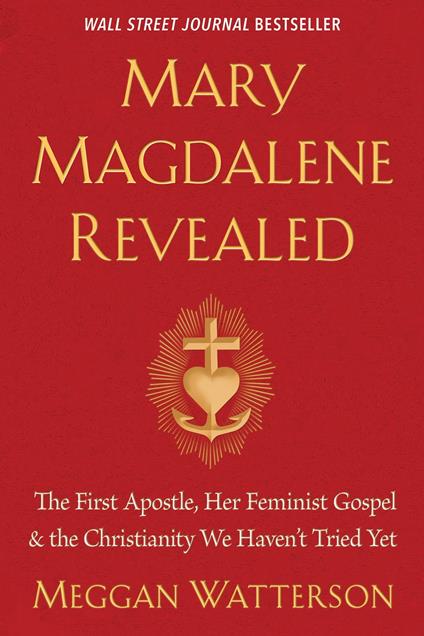 Mary Magdalene Revealed