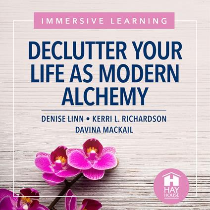 Declutter Your Life as Modern Alchemy