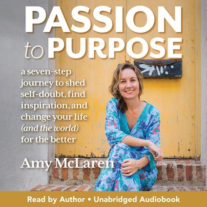 Passion to Purpose