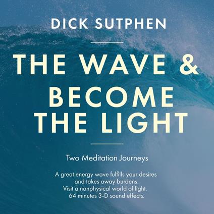 The Wave & Become the Light