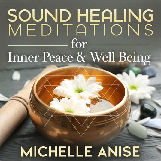 Sound Healing for Inner Peace & Well-Being