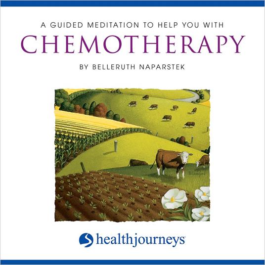 A Guided Meditation To Help You With Chemotherapy