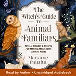 The Witch's Guide to Animal Familiars