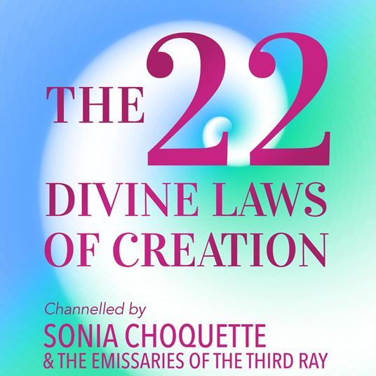 22 Divine Laws of Creation