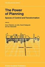 The Power of Planning: Spaces of Control and Transformation