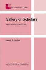 Gallery of Scholars: A Philosopher's Recollections