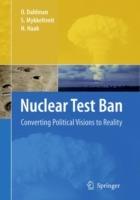 Nuclear Test Ban: Converting Political Visions to Reality - Ola Dahlman,S. Mykkeltveit,Hein Haak - cover