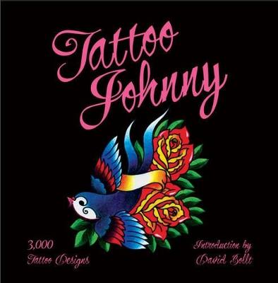 Tattoo Johnny: 3,000 Tattoo Designs - Tattoo Johnny - cover