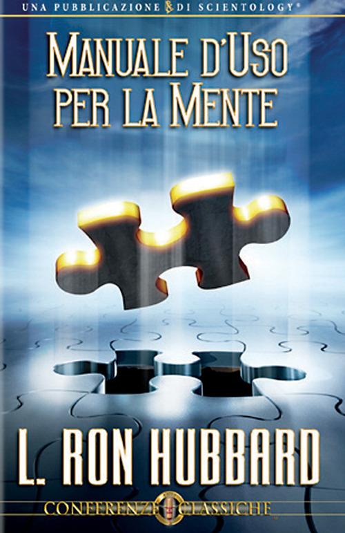 Manuale d'uso per la mente. Audiolibro. CD Audio - L. Ron Hubbard - copertina