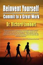 Reinvent Yourself: Commit to a Great Work