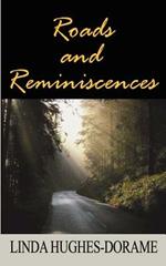 Roads and Reminiscences