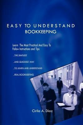Easy to Understand Bookkeeping - Cirila A. Diaz - cover