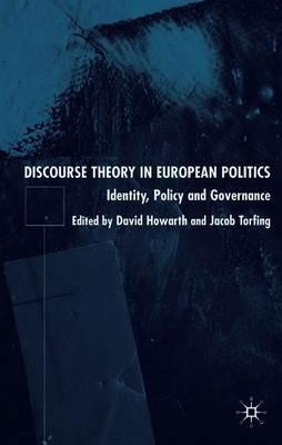 Discourse Theory in European Politics: Identity, Policy and Governance - cover