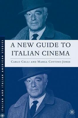 A New Guide to Italian Cinema - C. Celli,M. Cottino-Jones - cover