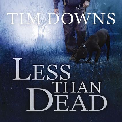 Less than Dead