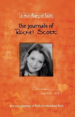 The Journals of Rachel Scott: A Journey of Faith at Columbine High - Beth Nimmo - cover