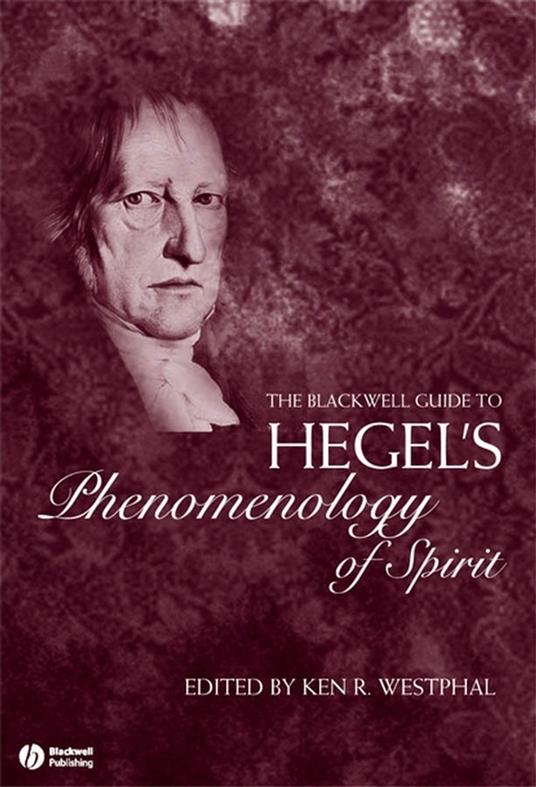 The Blackwell Guide to Hegel's Phenomenology of Spirit - cover