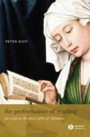 The Performance of Reading: An Essay in the Philosophy of Literature - Peter Kivy - cover