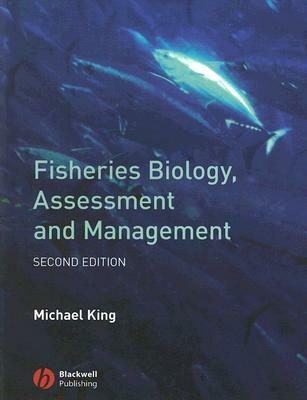 Fisheries Biology, Assessment and Management - Michael King - cover