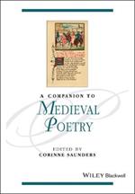 A Companion to Medieval Poetry