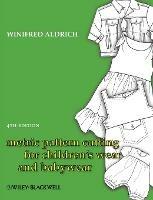 Metric Pattern Cutting for Children's Wear and Babywear - Winifred Aldrich - cover