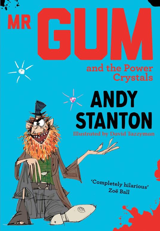 Mr Gum and the Power Crystals (Mr Gum) - Andy Stanton,David Tazzyman - ebook